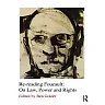 Re-reading Foucault: On Law Power and Rights