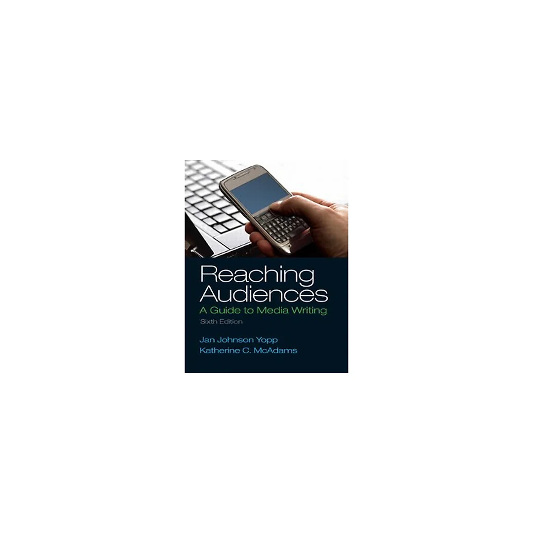 Reaching Audiences 6th Edition by Jan Johnson Yopp