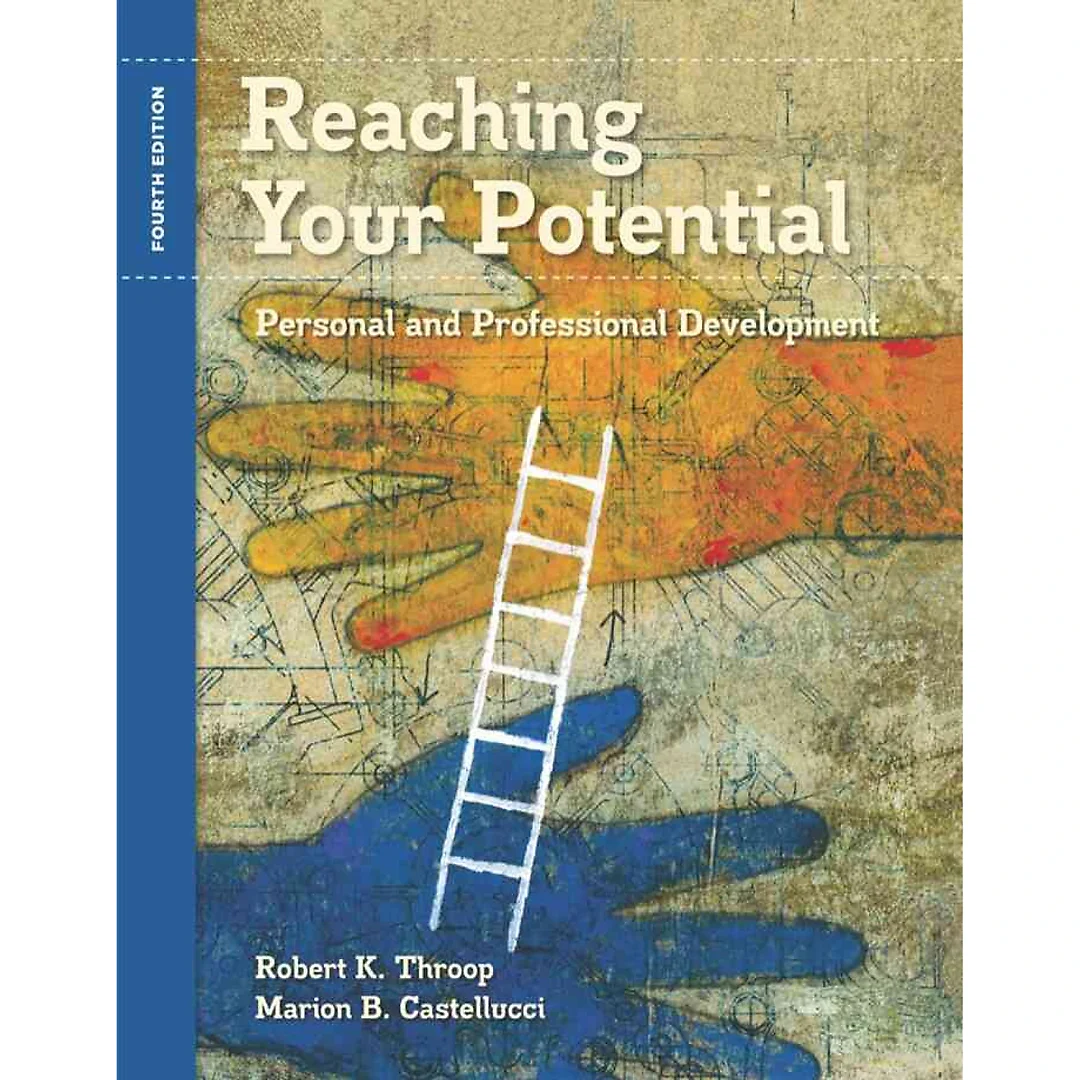 Reaching Your Potential: Personal and Professional Development 4th Edition