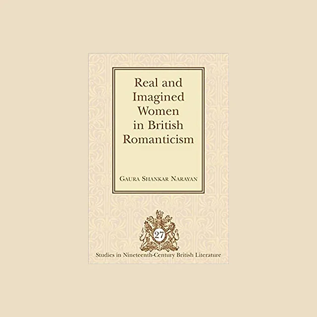 Real and Imagined Women in British Romanticism