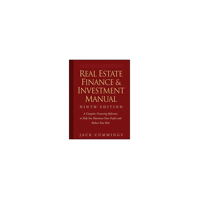 Real Estate Finance and Investment Manual 9th Edition by Jack Cummings