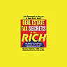 Real Estate Tax Secrets of the Rich: Big-Time Tax Advantages of Buying, Selling, and Owning Real Estate
