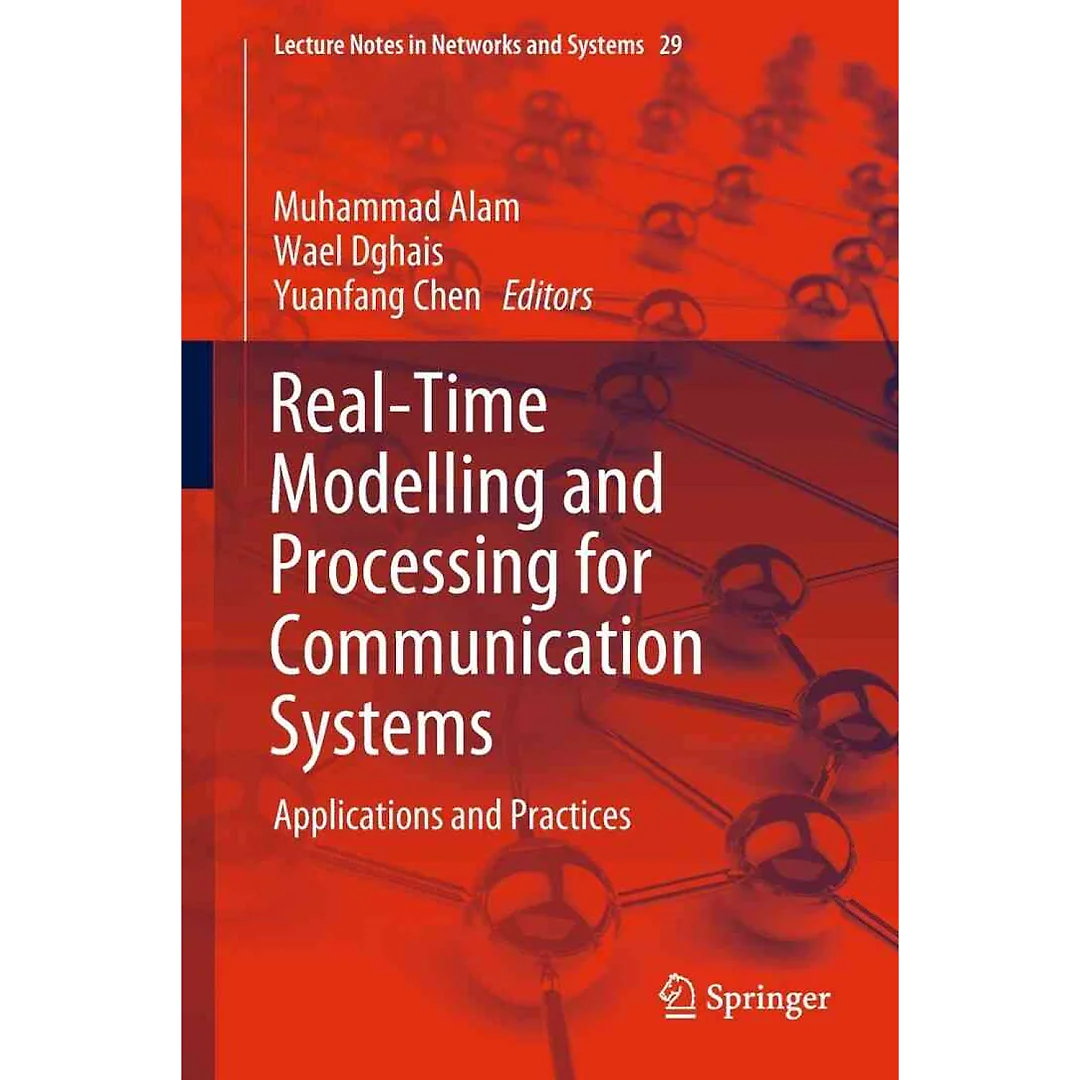 Real-Time Modelling and Processing for Communication Systems: Applications and Practices
