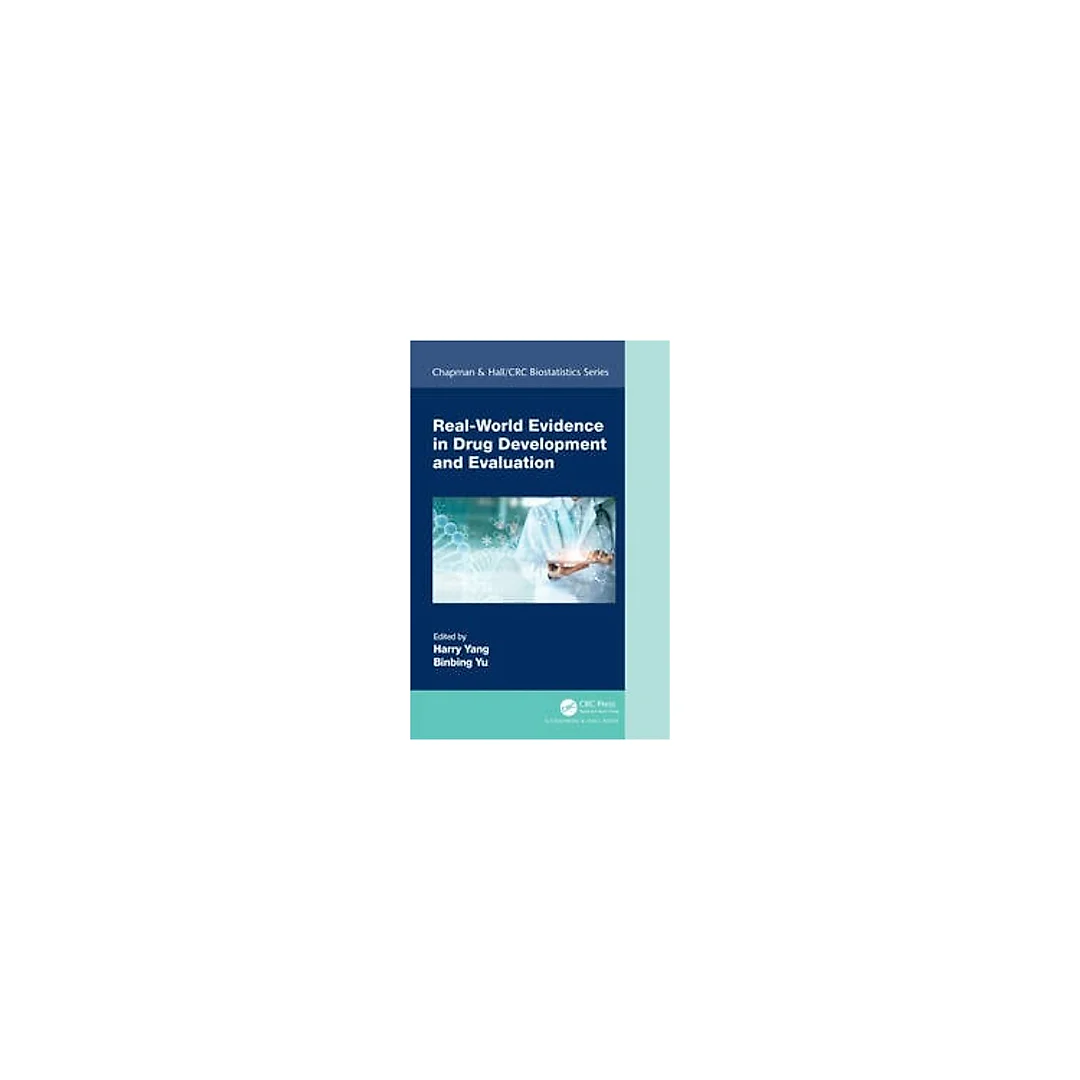 Real-World Evidence in Drug Development and Evaluation