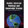 Reality, Universal Ontology and Knowledge Systems
