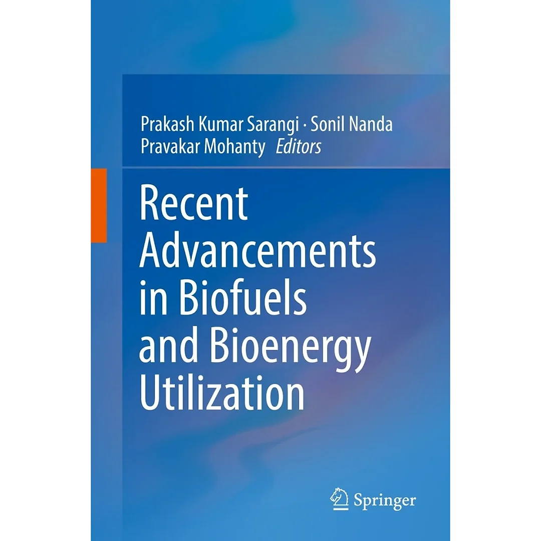 Recent Advancements in Biofuels and Bioenergy Utilization