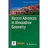 Recent Advances in Alexandrov Geometry