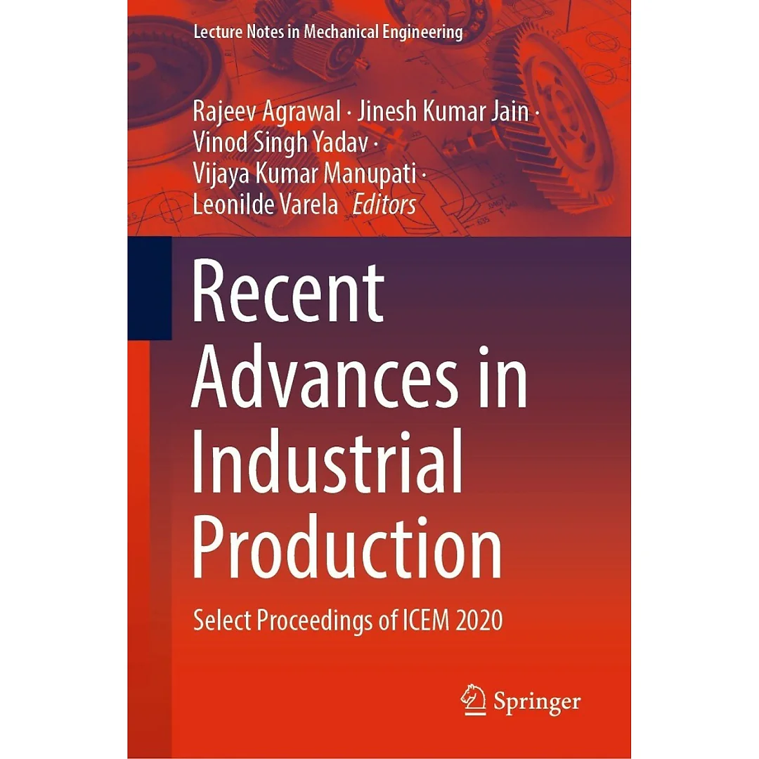 Recent Advances in Industrial Production: Select Proceedings of ICEM 2020