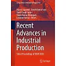 Recent Advances in Industrial Production: Select Proceedings of ICEM 2020