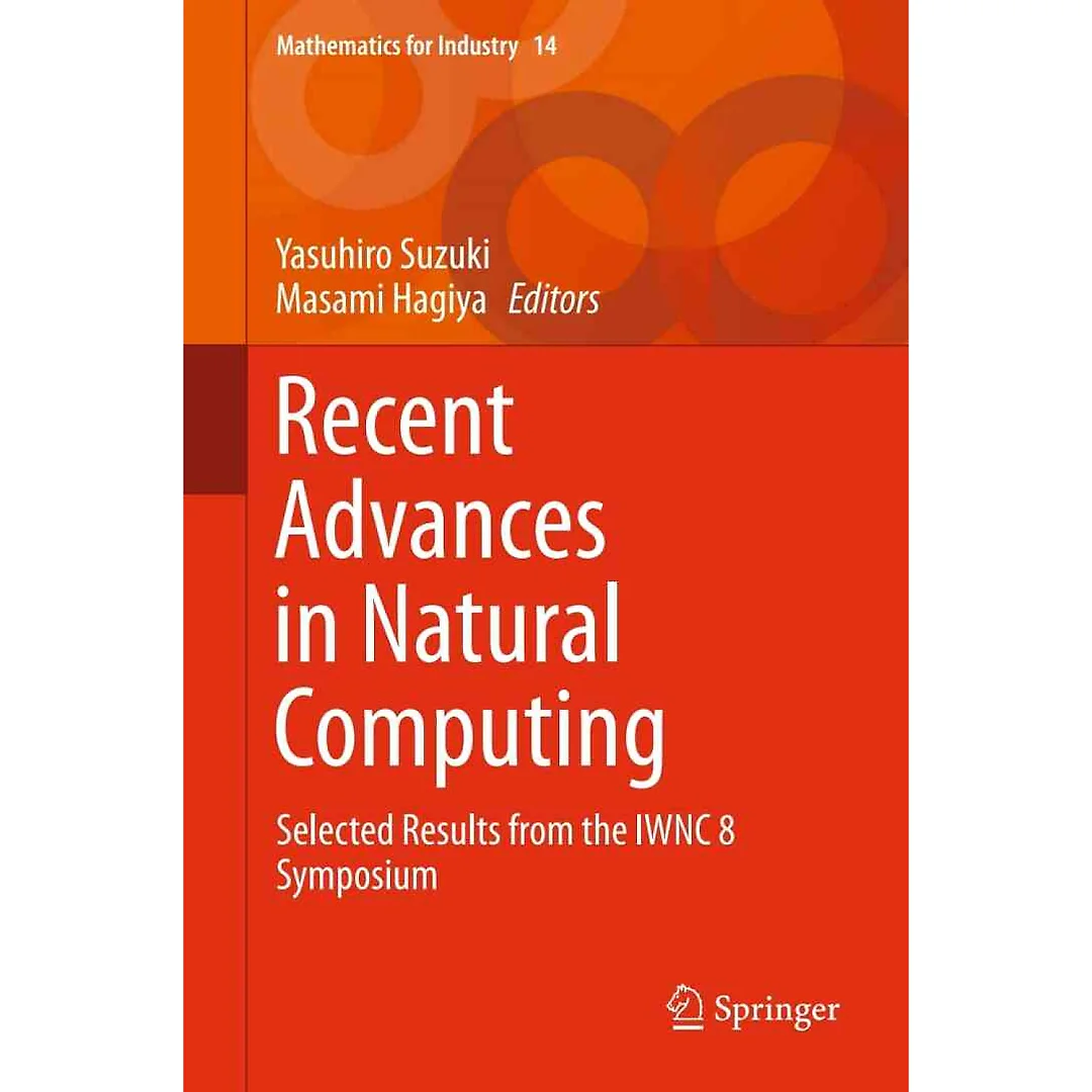 Recent Advances in Natural Computing: Selected Results from the IWNC 8 Symposium