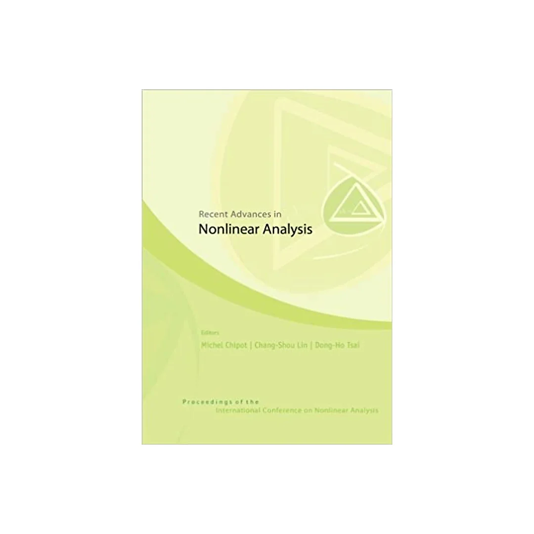 Recent Advances In Nonlinear Analysis - Proceedings Of The International Conference On Nonlinear Analysis