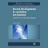 Recent Developments in Cavitation Mechanisms: A Guide for Scientists and Engineers