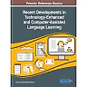 Recent Developments in Technology-Enhanced and Computer-Assisted Language Learning