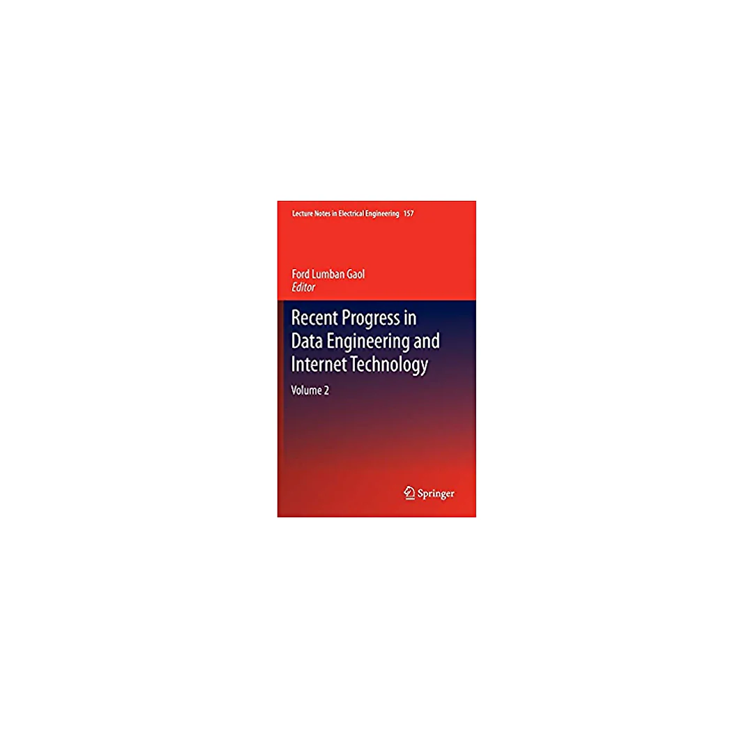 Recent Progress in Data Engineering and Internet Technology: Volume 2