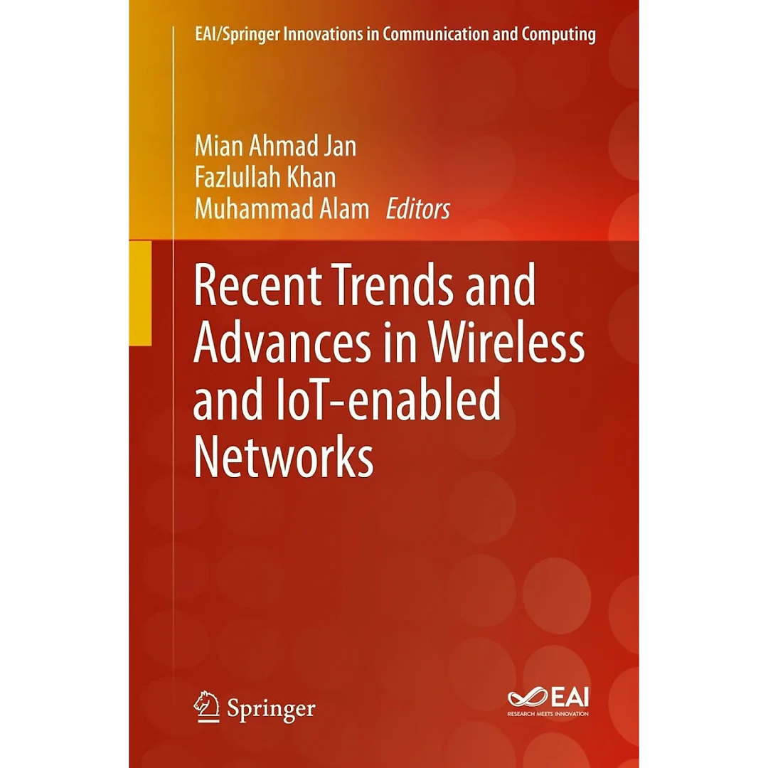 Recent Trends and Advances in Wireless and IoT-enabled Networks