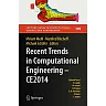 Recent Trends in Computational Engineering - CE2014: Optimization Uncertainty Parallel Algorithms Coupled and Complex Problems