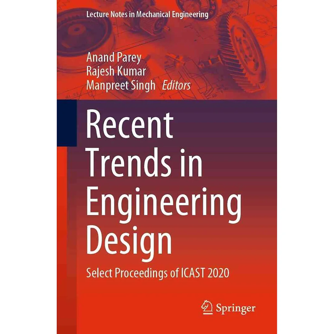 Recent Trends in Engineering Design: Select Proceedings of ICAST 2020
