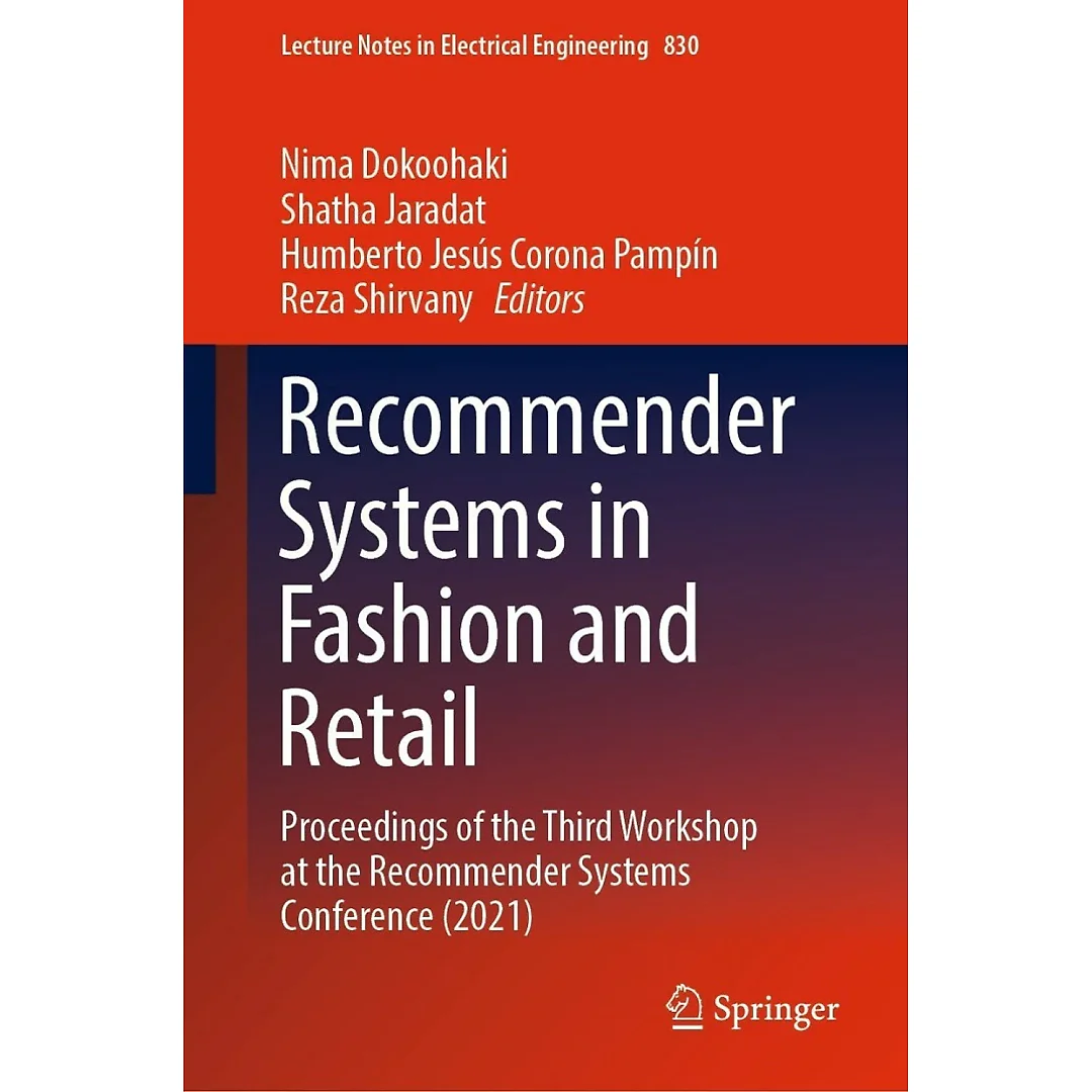 Recommender Systems in Fashion and Retail: Proceedings of the Third Workshop at the Recommender Systems Conference (2021)