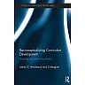 Reconceptualizing Curriculum Development: Inspiring and Informing Action
