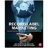 Record Label Marketing 3rd edition