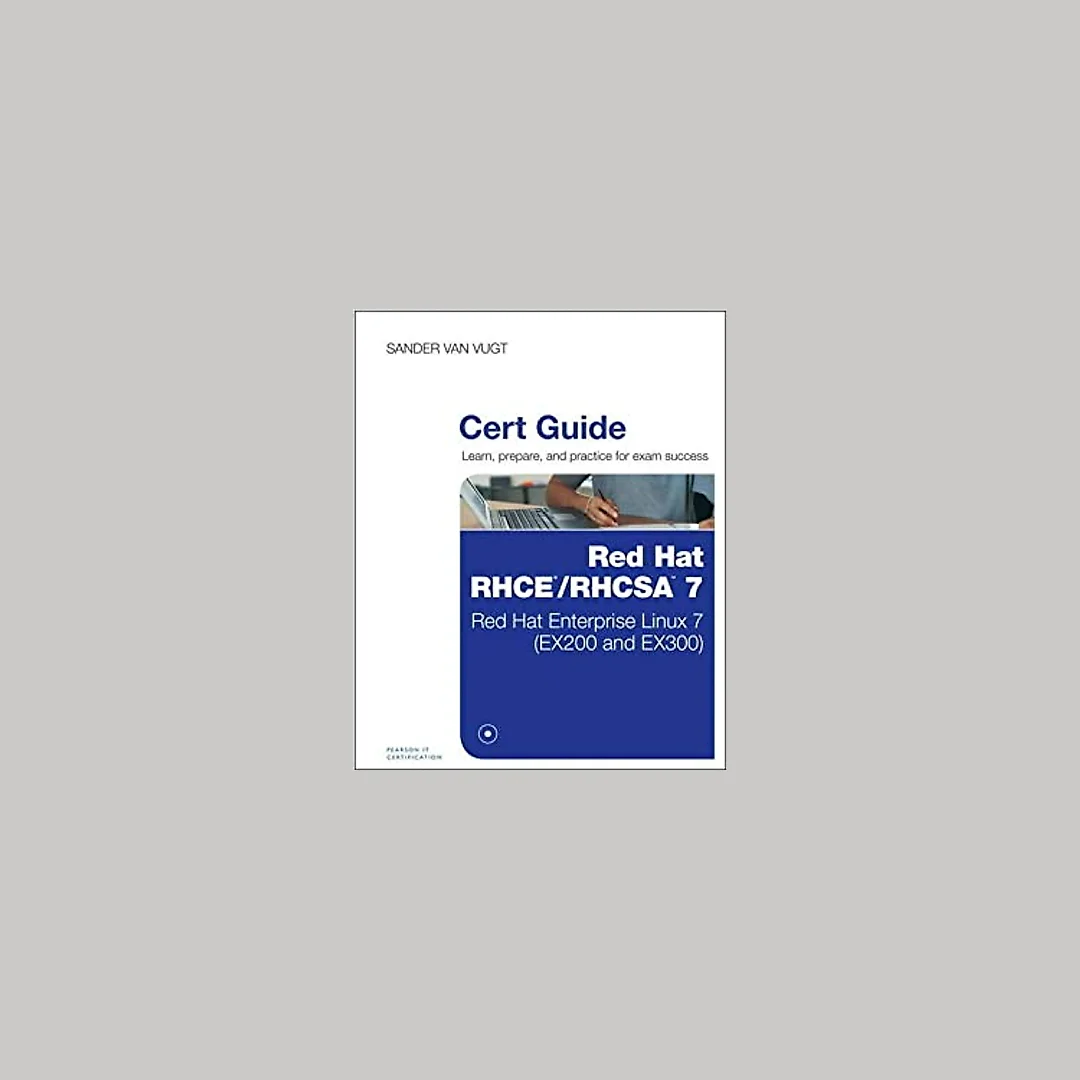 Red Hat RHCSA/RHCE 7 Cert Guide: Red Hat Enterprise Linux 7 (EX200 and EX300)