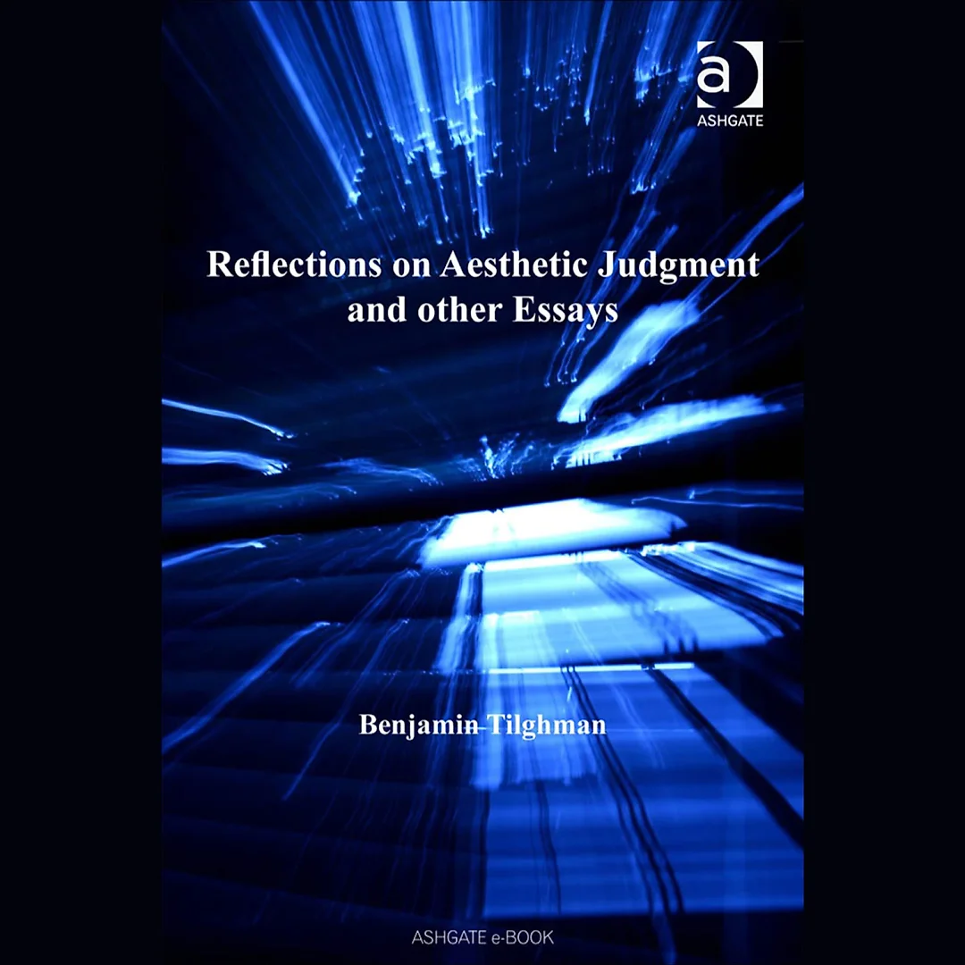 Reflections on Aesthetic Judgment and other Essays