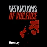 Refractions of Violence