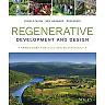 Regenerative Development and Design: A Framework for Evolving Sustainability
