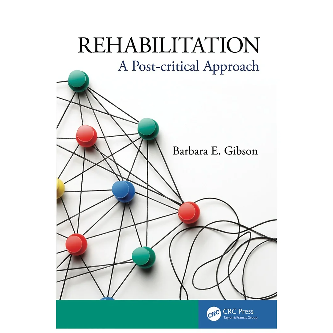 Rehabilitation: A Post-critical Approach