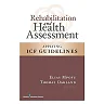 Rehabilitation and Health Assessment: Applying ICF Guidelines