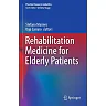 Rehabilitation Medicine for Elderly Patients