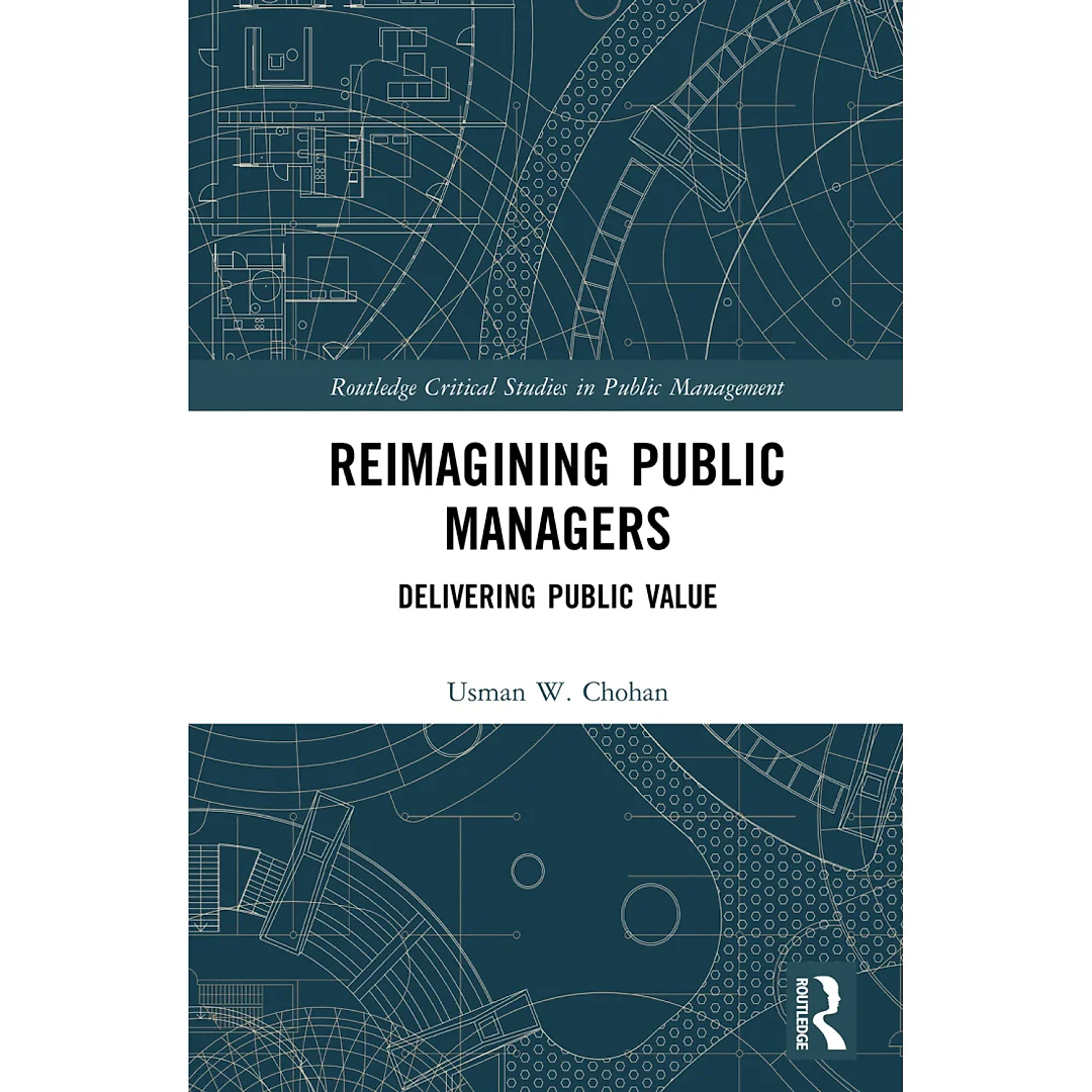 Reimagining Public Managers: Delivering Public Value