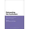 Reinventing the Curriculum: New Trends in Curriculum Policy and Practice