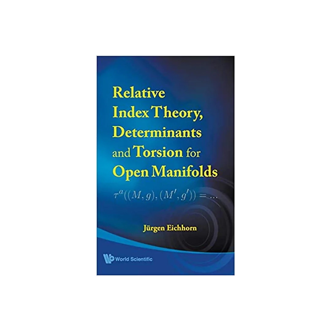 Relative Index Theory, Determinants And Torsion For Open Manifolds