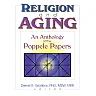 Religion and Aging: An Anthology of the Poppele Papers