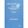 Remembering Lives: Conversations with the Dying and the Bereaved