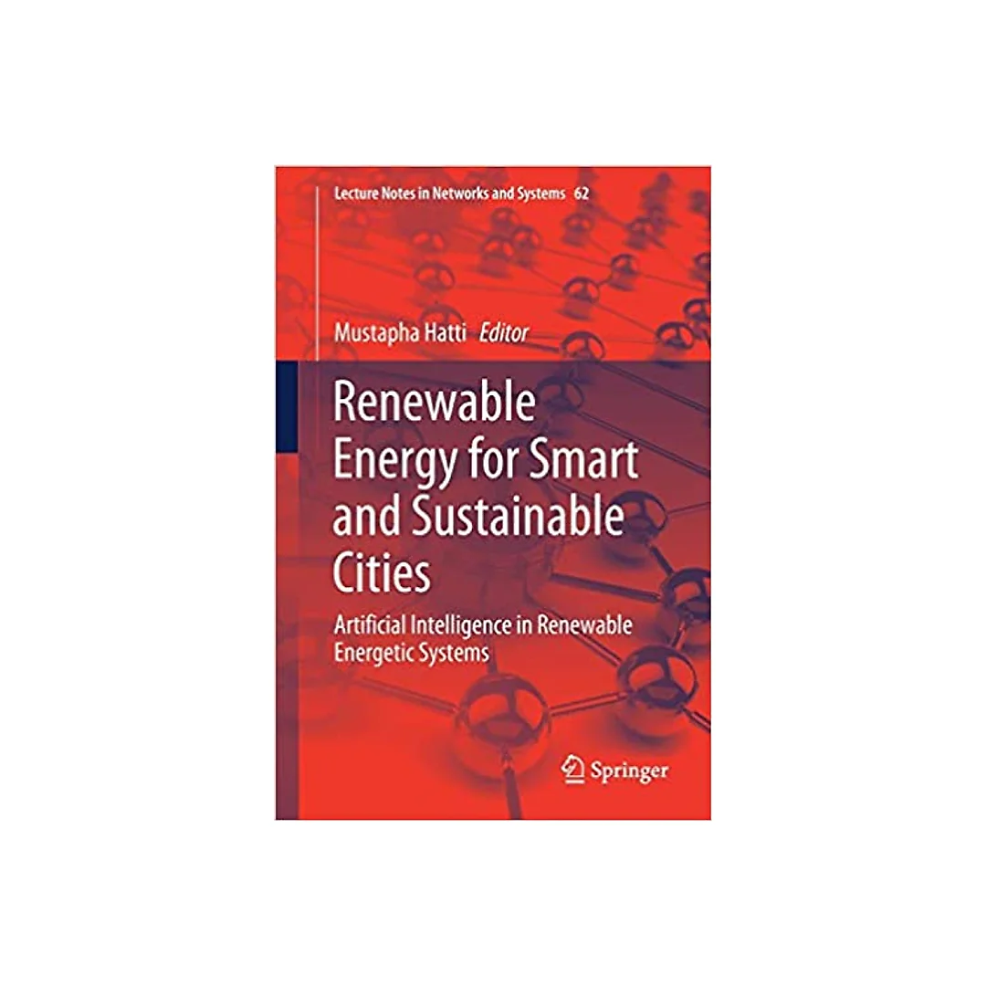 Renewable Energy for Smart and Sustainable Cities: Artificial Intelligence in Renewable Energetic Systems
