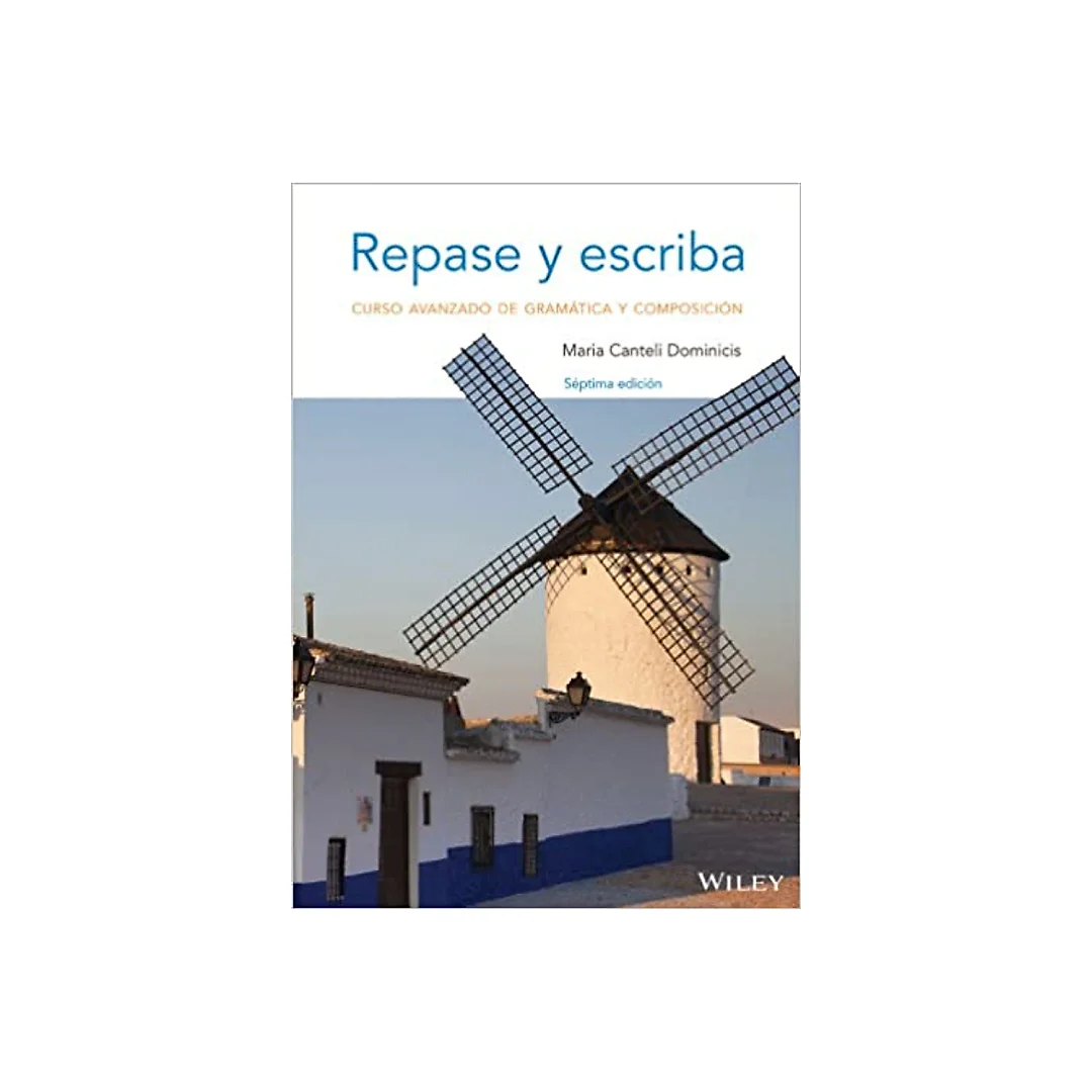 Repase y escriba: Curso avanzado de gramatica y composicion, 7th Edition