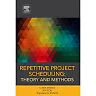 Repetitive Project Scheduling: Theory and Methods