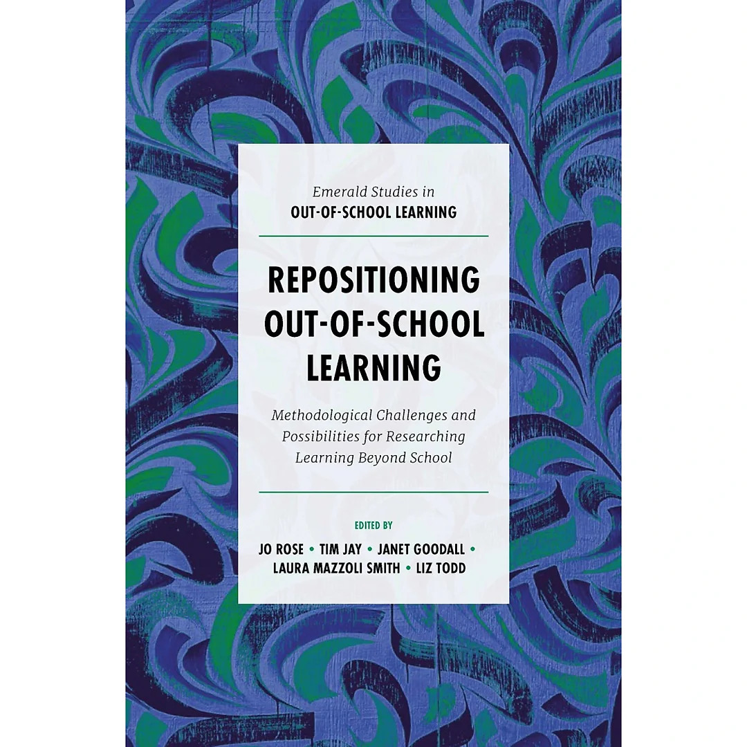 Repositioning Out-of-School Learning: Methodological Challenges and Possibilities for Researching Learning Beyond School