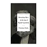 Rereading Marx in the Age of Digital Capitalism