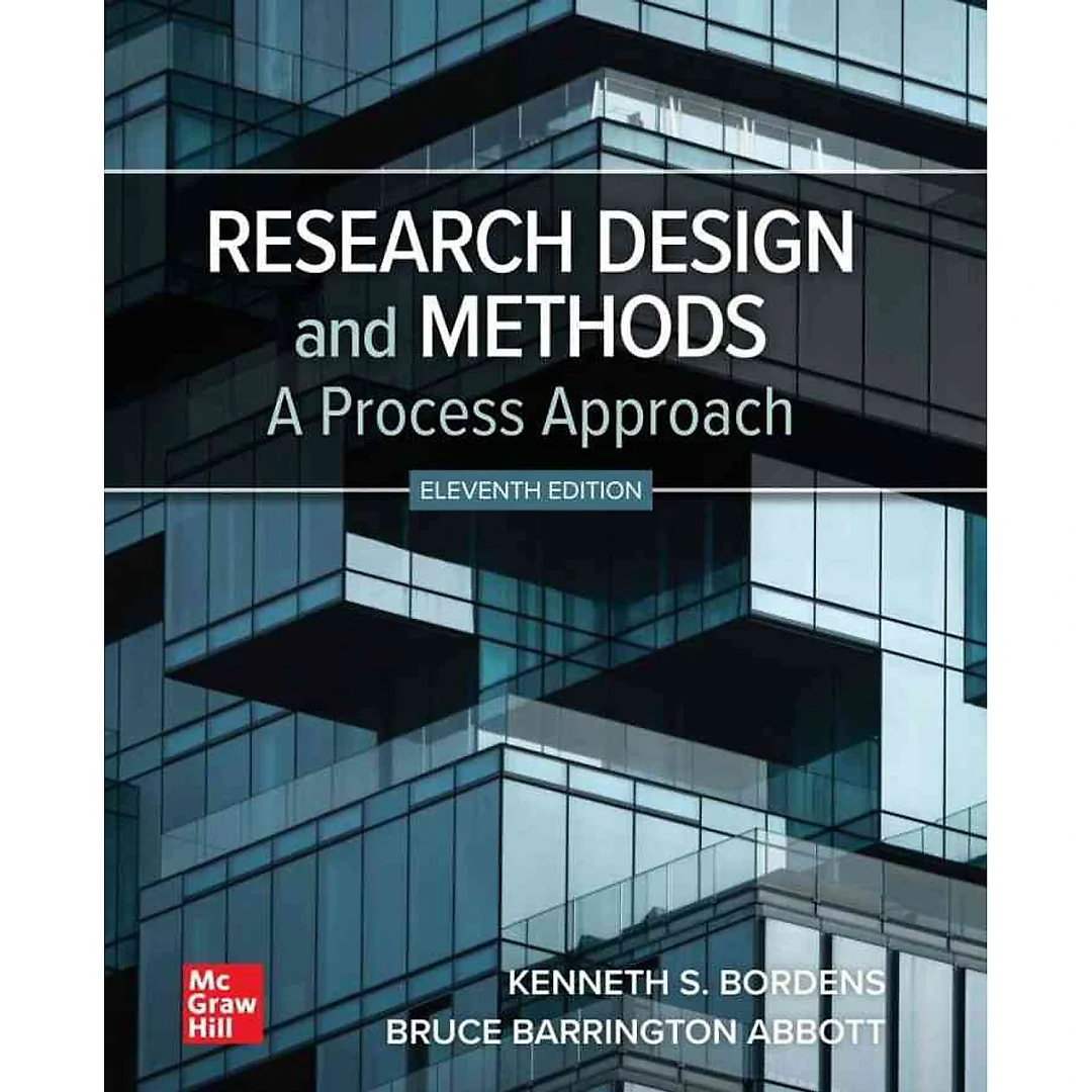 Research Design and Methods: A Process Approach, 11th Edition