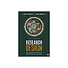 Research Design: Qualitative, Quantitative, and Mixed Methods Approaches