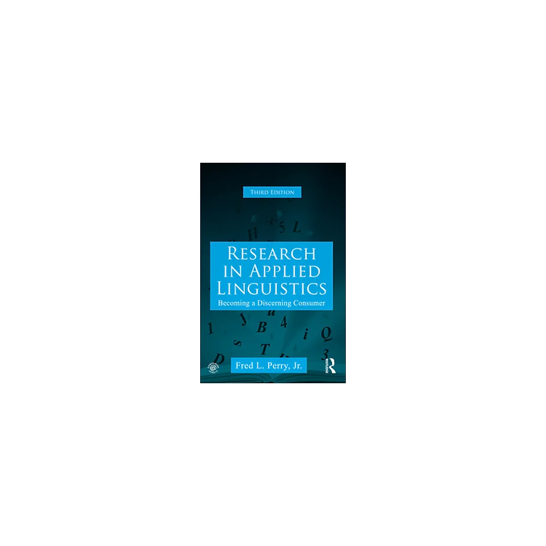 Research in Applied Linguistics: Becoming a Discerning Consumer
