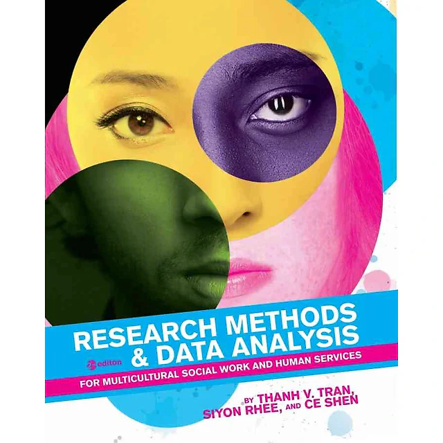Research Methods &amp; Data Analysis for Multicultural Social Work and Human Services, 2nd Edition