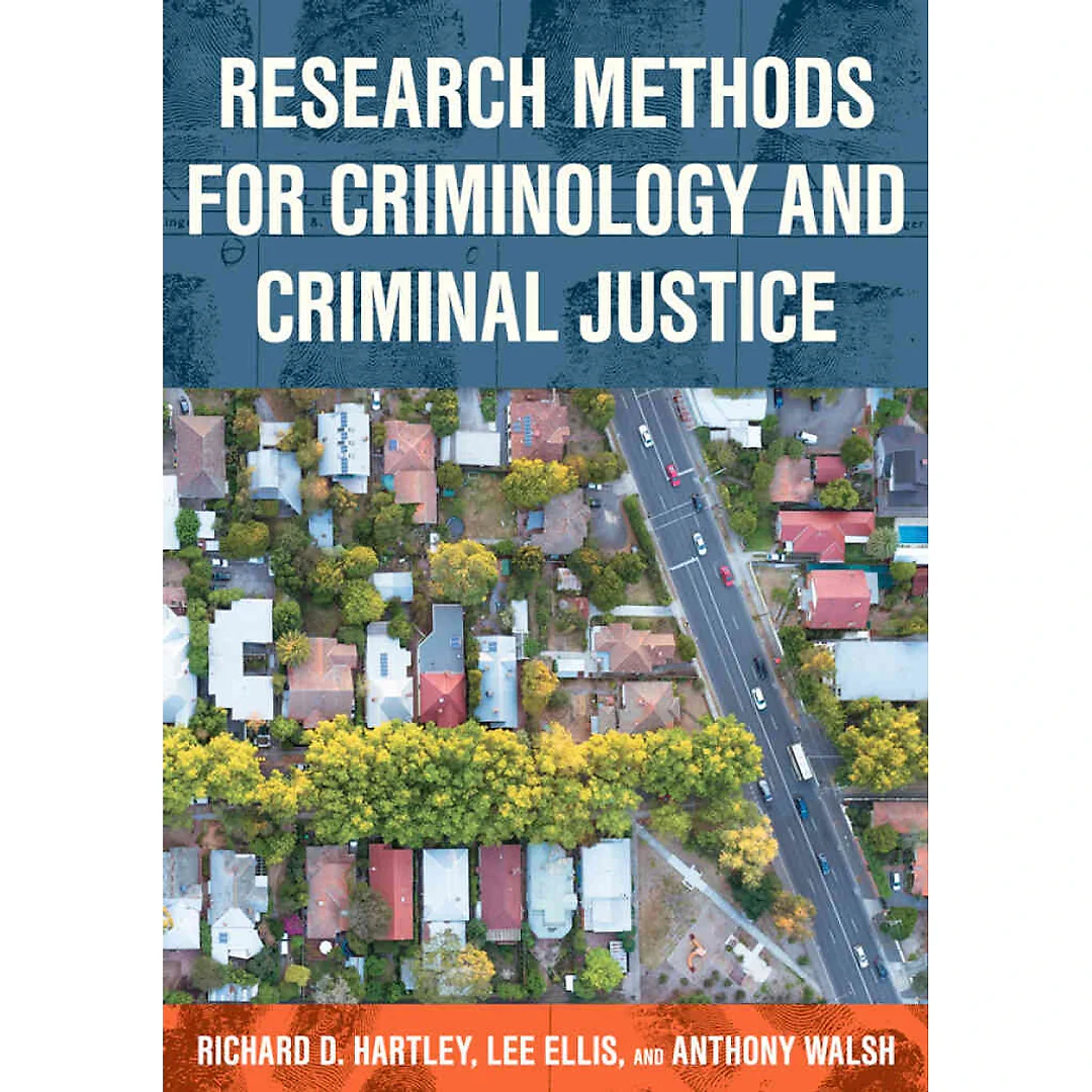 Research Methods for Criminology and Criminal Justice