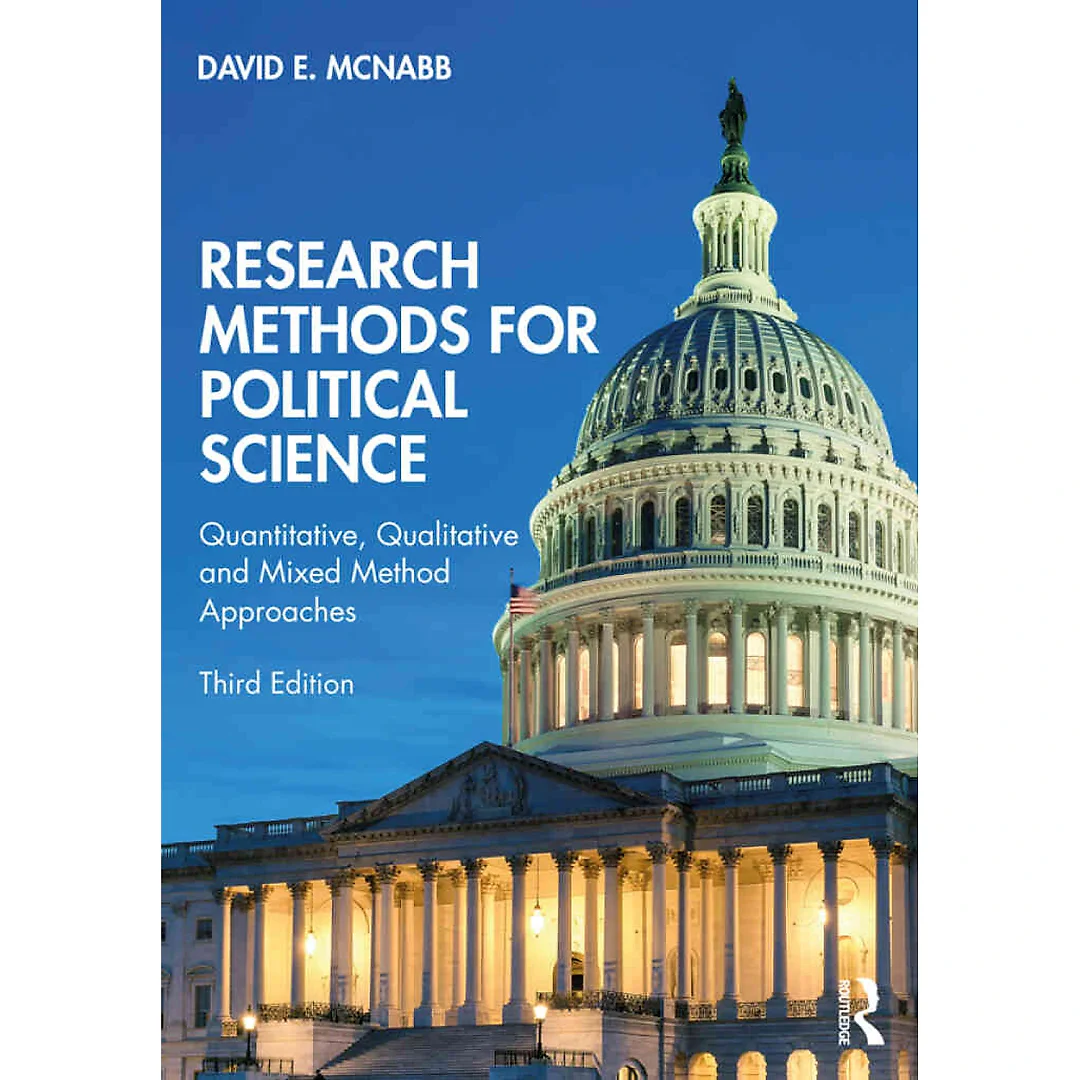 Research Methods for Political Science: Quantitative Qualitative and Mixed Method Approaches 3rd Edition