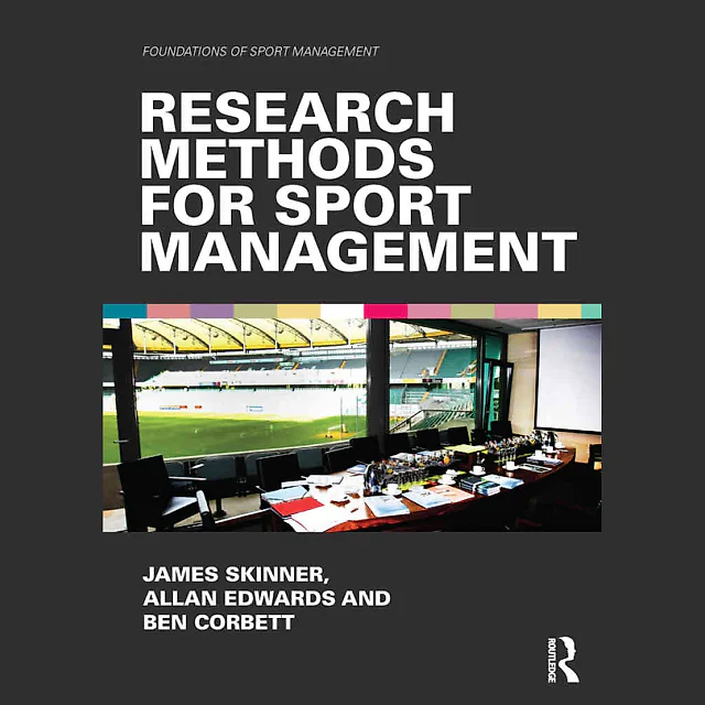 Research Methods for Sport Management 1st Edition