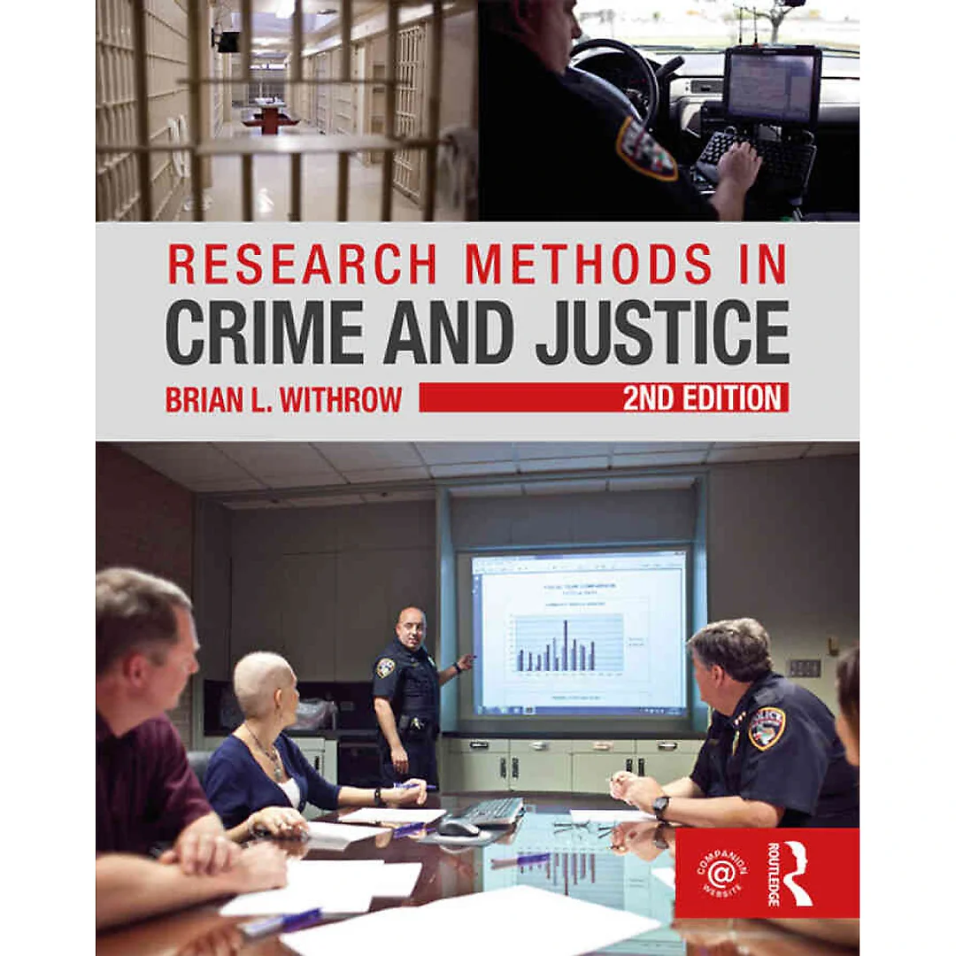 Research Methods in Crime and Justice, 2nd Edition