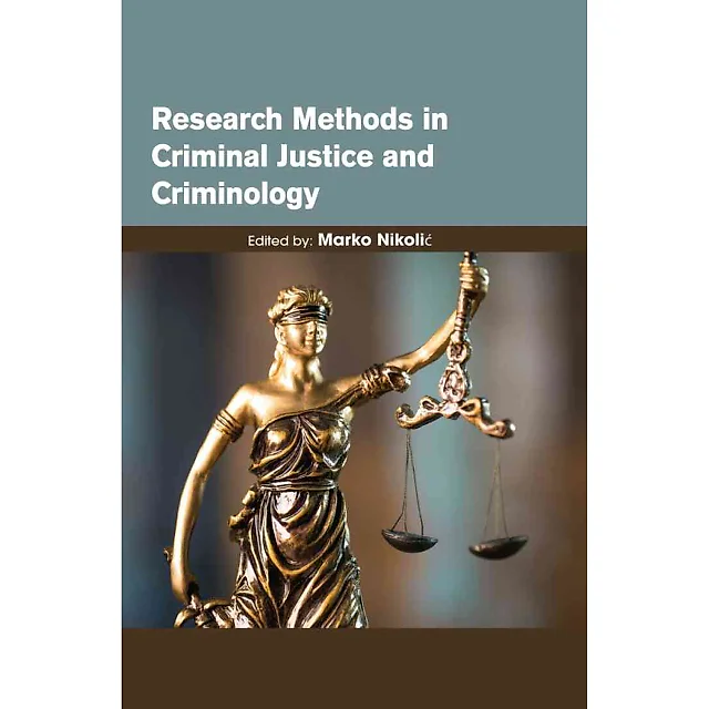 Research Methods in Criminal Justice and Criminology
